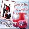 Roi Anthony - What Do the Lonely Do at Christmas