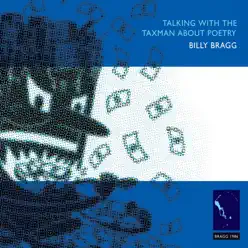 Talking with the Taxman About Poetry - Billy Bragg