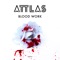 Blood Work - ATTLAS lyrics