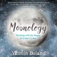 Yasmin Boland - Moonology: Working with the Magic of Lunar Cycles (Unabridged) artwork