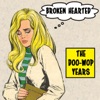 Broken Hearted: The Doo Wop Years