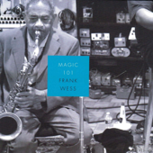 Magic 101 (feat. Kenny Barron, Kenny Davis & Winard Harper) - Frank Wess