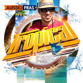 Tropical - Alessio Pras