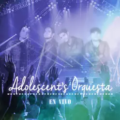 Adolescent's Orquesta En Vivo - Adolescent's Orquesta