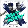 Don't Worry (feat. Dynasty the King) - Single album lyrics, reviews, download