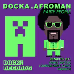 Party People (feat. AFROMAN) - EP by Docka & Afroman album reviews, ratings, credits