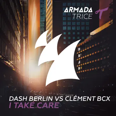 I Take Care - Single - Dash Berlin
