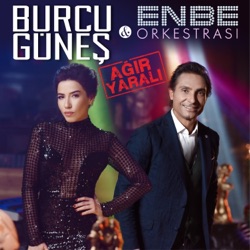 Burcu Güneş - Ağır Yaralı