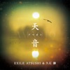 EXILE ATSUSHI - Amaoto