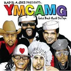 Y.M.C.A.M.G. (Hatchback Muzik Dixtape) by Rap Is A Joke album reviews, ratings, credits
