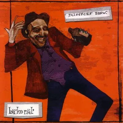 Ba:Ke:Nal' - EP - Mischief Brew