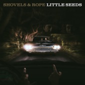 Shovels & Rope - The Last Hawk
