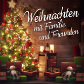 Weihnachten mit Familie und Freunden - Various Artists