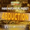 Abduction (Extended Version) - Fabio Match & PS Project lyrics