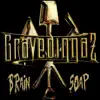 Brain Soap (feat. Gatekeeper) - Single album lyrics, reviews, download