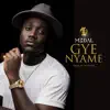 Gye Nyame - Single album lyrics, reviews, download