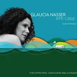 Em Casa - Glaucia Nasser Em Casa - Glaucia Nasser