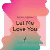 Let Me Love You (feat. Chris Crone) artwork