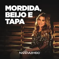 Mordida, Beijo e Tapa - Single - Naiara Azevedo