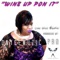 Wine Up Pon It artwork