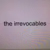 The Irrevocables album lyrics, reviews, download