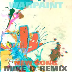New Song (Mike D Remix) - Single - Warpaint