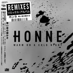 Warm on a Cold Night (Remixed) - Honne