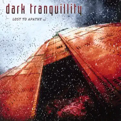 Lost to Apathy - EP - Dark Tranquillity