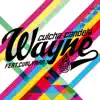 Wayne (feat. Curlyman) - Single album lyrics, reviews, download