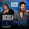Deusa do Mar (feat. Vicente Nery) - Single album lyrics, reviews, download