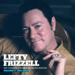 The Complete Columbia Recording Sessions, Vol. 7: 1964-1966 - Lefty Frizzell