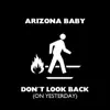 Don't Look Back (on Yesterday) - Single album lyrics, reviews, download
