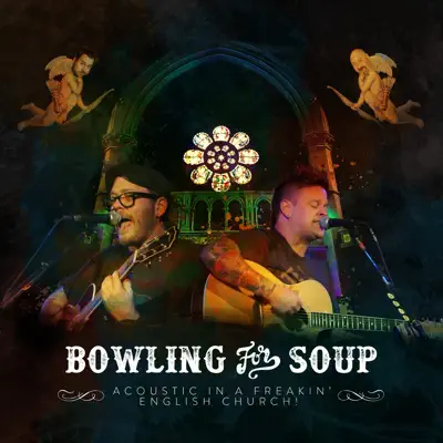 Acoustic in a Freakin English Church - Bowling For Soup