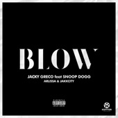 Blow (feat. Snoop Dogg, Arlissa & Jakk City) artwork