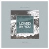 Loved by U (feat. Ria) - Single