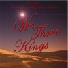 We Three Kings - Single