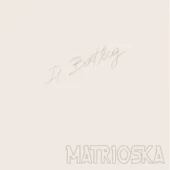 Il Bootleg - Matrioska