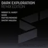 Stream & download Dark Exploration Remix Edition - Single