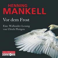 Henning Mankell - Vor dem Frost: Kurt Wallander 10 artwork