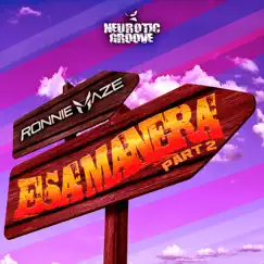 Esa Manera - Single by Ronnie Maze album reviews, ratings, credits