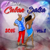 I Dance Cuban Salsa 2016 (Salsa y Timba Hits) artwork