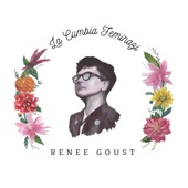 Renee Goust - La Cumbia Feminazi