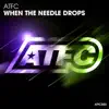 Stream & download When the Needle Drops (Remixes) - EP