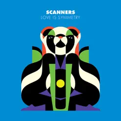 Love Is Symmetry - Scanners Love Is Symmetry - Scanners