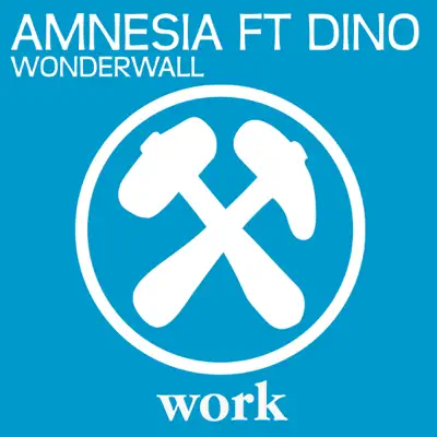 Wonderwall (feat. Dino) - Single - Amnésia