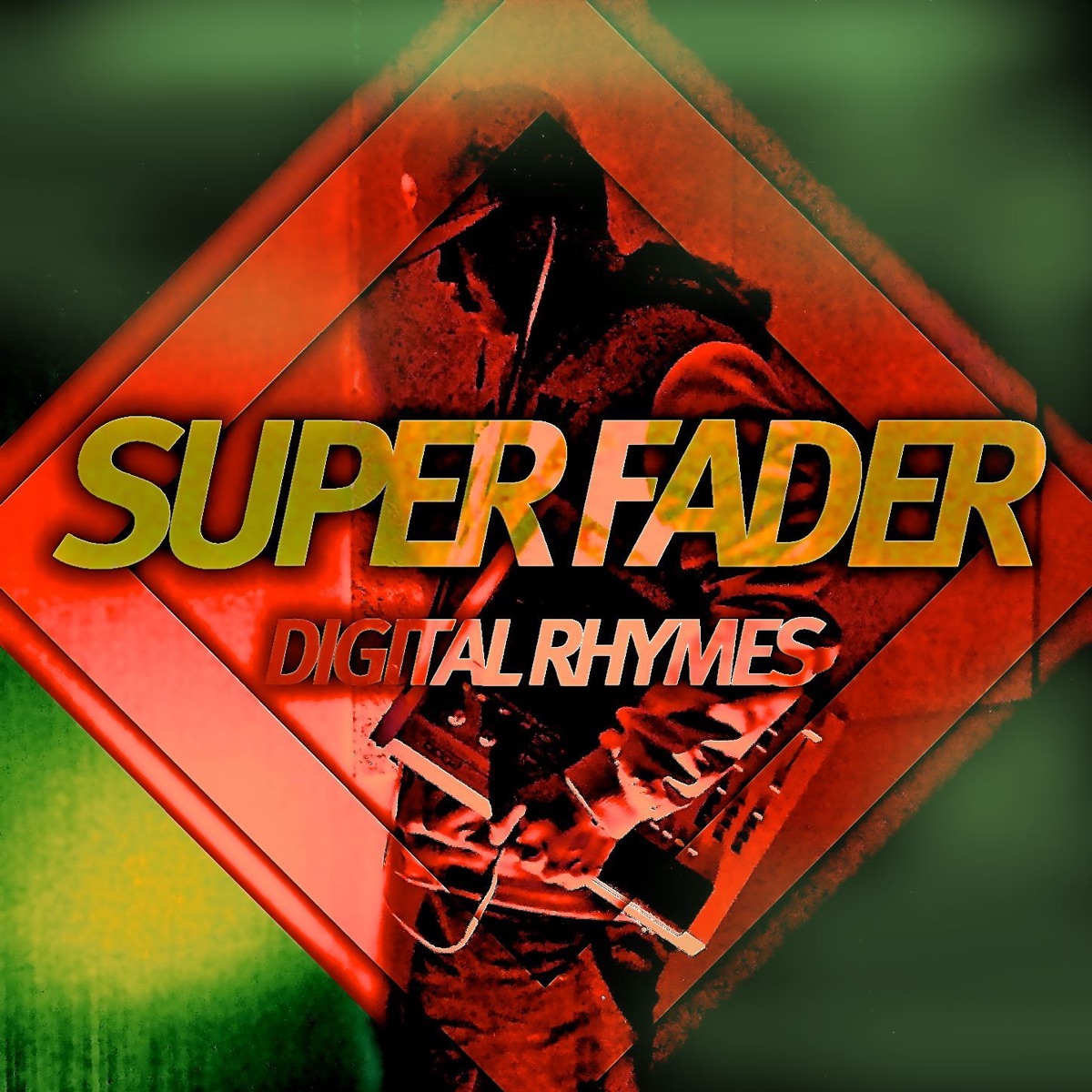 DIGITAL RHYMES – SUPER FADER
