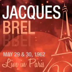 Live in Paris - Jacques Brel - Jacques Brel