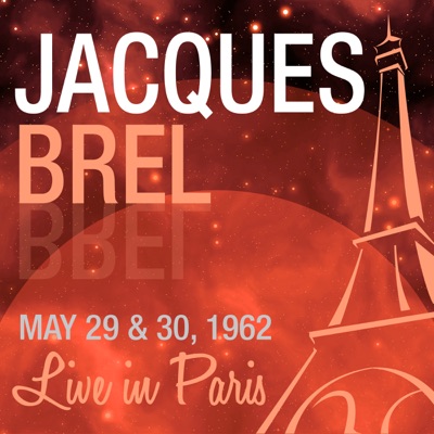 Live in Paris - Jacques Brel - Jacques Brel