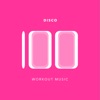100 Disco Workout Music, 2014