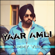 Yaar Amli - Ammy Virk